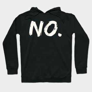 NO. Hoodie